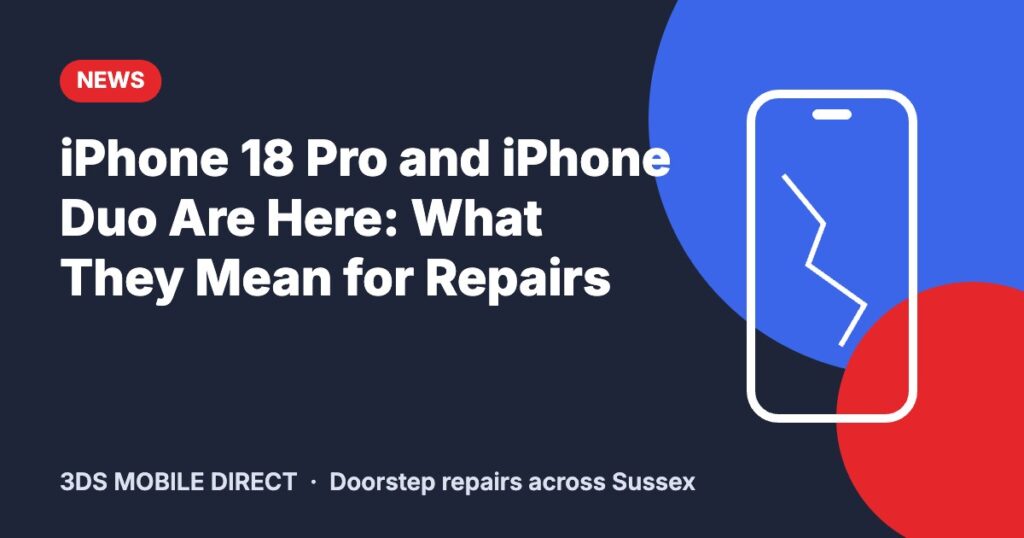 iPhone 18 Pro and iPhone Duo Are Here: What They Mean for Repairs – 3DS Mobile Direct